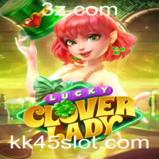 kk45 - Explorando LuckyCloverLady: A Emoção dos Jogos de Aventura