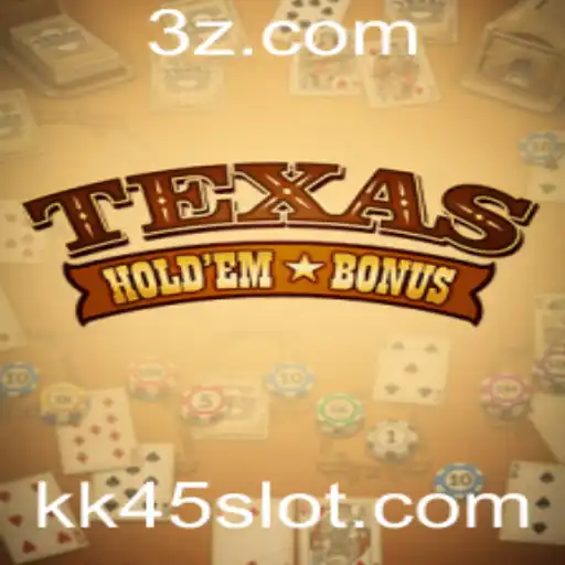 kk45 - Explorando o Mundo de Texas Hold'em Bonus